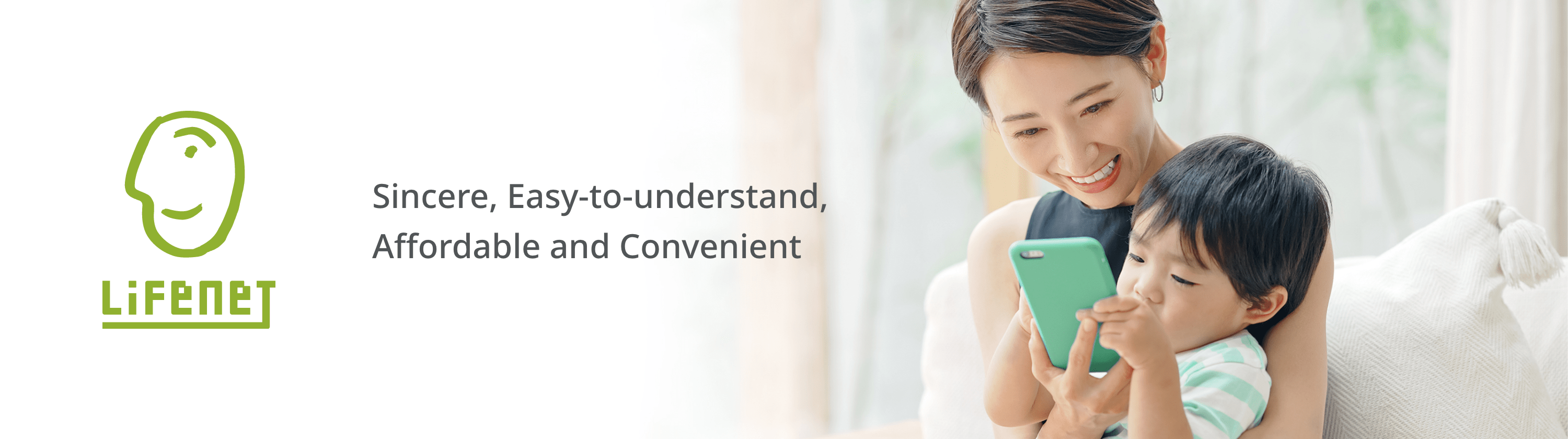 Image slider of the Lifenet Insurance logo and the management philosophy “Sincere Easy-to-understand, Affordable, Convenient”